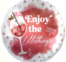 FL Enjoy the little things - Happy Birthday; 45 cm; rund